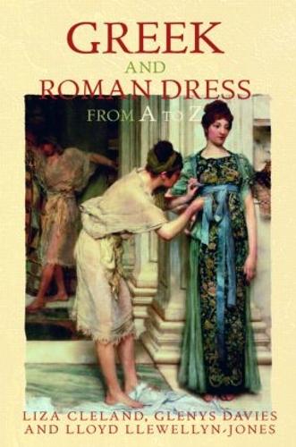 Бумажная книга «Greek and Roman Dress from A to Z», авторов Гленис Дейвис, Лайза Клеланд, Ллойд Ллевеллин-Джонс - фото №1