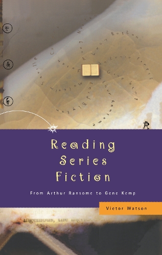 Бумажная книга «Reading Series Fiction: From Arthur Ransome to Gene Kemp», автор Виктор Ватсон - фото №1