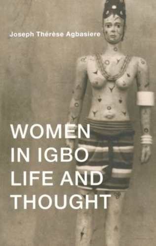 Паперова книга «Women in Igbo Life and Thought», автор Джозеф Тереза Агбасьє - фото №1
