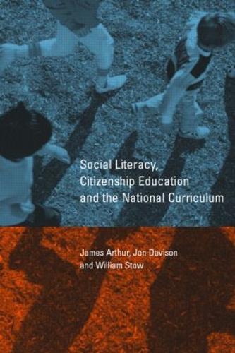 Паперова книга «Social Literacy, Citizenship Education and the National Curriculum», авторів Джеймс Артур, Джон Девісон, Вільям Стоу - фото №1