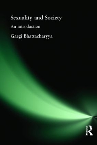 Бумажная книга «Sexuality and Society: An Introduction», автор Гарги Бхаттачария - фото №1