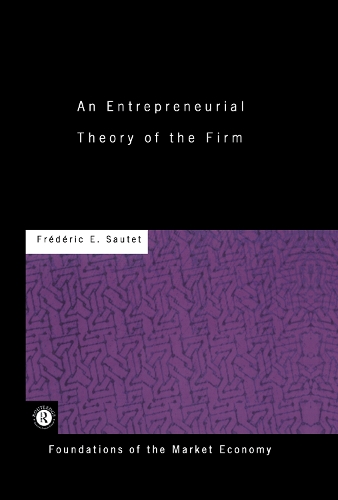 Бумажная книга «An Entrepreneurial Theory of the Firm», автор Фредерик Соте - фото №1