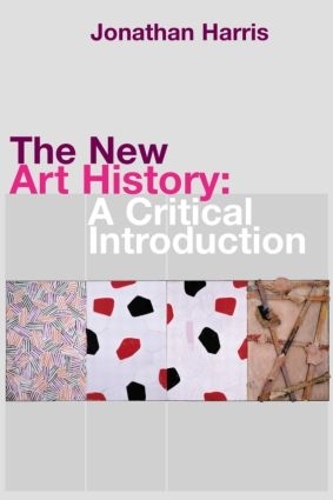 Бумажная книга «The New Art History: A Critical Introduction», автор Джонатан Харрис - фото №1