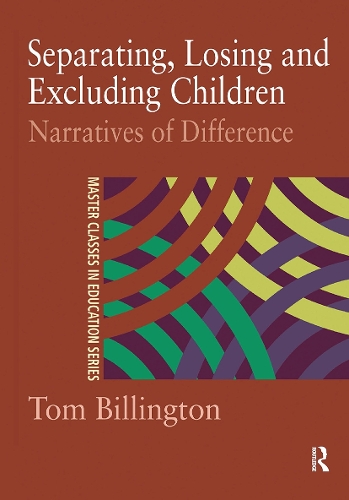 Бумажная книга «Separating, Losing and Excluding Children: Narratives of Difference», автор Том Биллингтон - фото №1