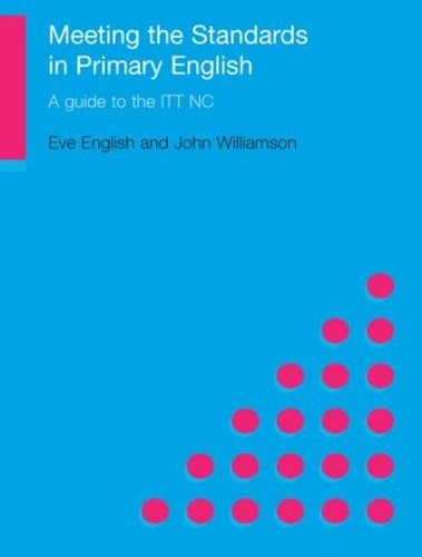 Паперова книга «Meeting the Standards in Primary English: A Guide to ITT NC» - фото №1