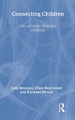 Бумажная книга «Connecting Children: Care and Family Life in Later Childhood», авторов Эллен Хептинстолл, Джулия Браннен, Калвант Бхопал - фото №1