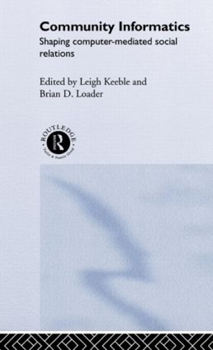 Бумажная книга «Community Informatics: Shaping Computer-Mediated Social Networks» - фото №1