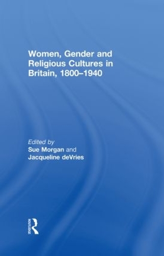Бумажная книга «Women, Gender and Religious Cultures in Britain, 1800-1940» - фото №1