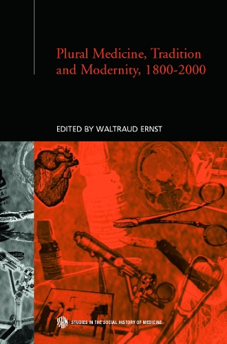 Бумажная книга «Plural Medicine, Tradition and Modernity, 1800-2000» - фото №1