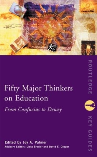 Бумажная книга «Fifty Major Thinkers on Education: From Confucius to Dewey» - фото №1