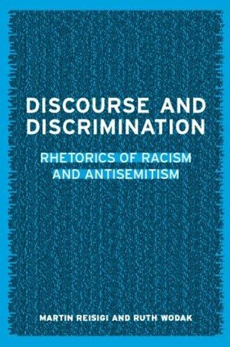 Бумажная книга «Discourse and Discrimination: Rhetorics of Racism and Antisemitism», авторов Мартин Райзигл, Рут Водак - фото №1