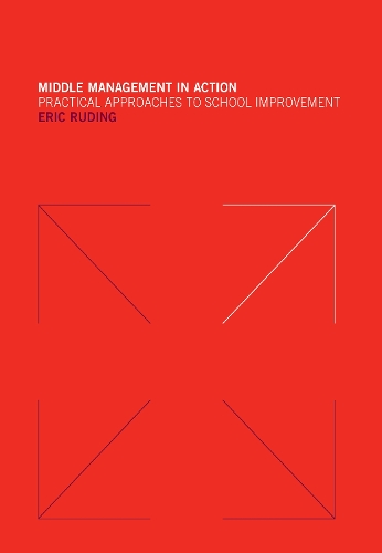 Бумажная книга «Middle Management in Action: Practical Approaches to School Improvement», автор Эрик Рудинг - фото №1