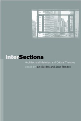 Паперова книга «Intersections: Architectural Histories and Critical Theories» - фото №1