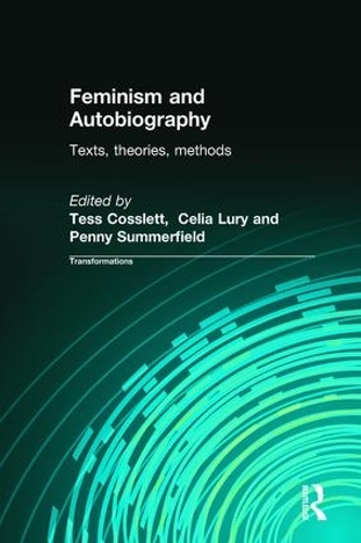 Паперова книга «Feminism & Autobiography: Texts, Theories, Methods», авторів Селія Льюрі, Пенні Саммерфілд, Тесс Кослетт - фото №1