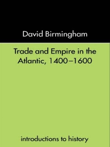 Бумажная книга «Trade and Empire in the Atlantic 1400-1600», автор Дэвид Бирмингем - фото №1