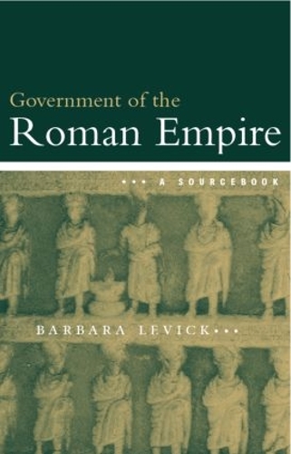 Бумажная книга «The Government of the Roman Empire: A Sourcebook», автор Барбара Левик - фото №1