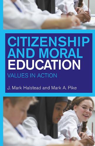 Бумажная книга «Citizenship and Moral Education: Values in Action», авторов Марк Халстед, Марк Пайк - фото №1