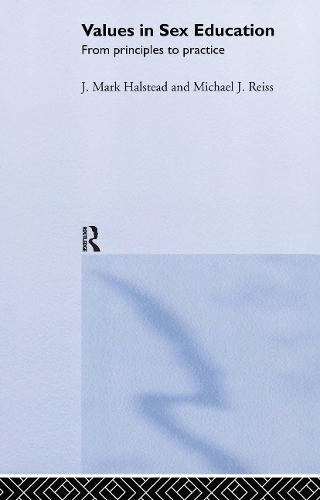 Бумажная книга «Values in Sex Education: From Principles to Practice», авторов Марк Халстед, Майкл Рейсс - фото №1