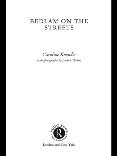Паперова книга «Bedlam on the Streets», автор Керолайн Ноулз - фото №1