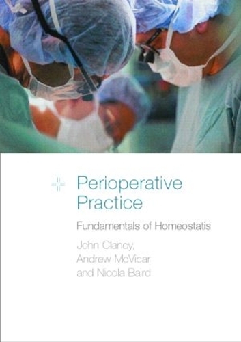 Паперова книга «Perioperative Practice: Fundamentals of Homeostasis», авторів Ендрю Маквікар, Джон Кленсі - фото №1