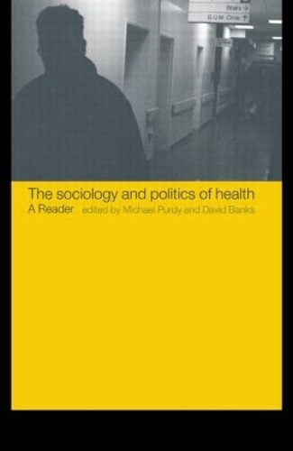 Паперова книга «The Sociology and Politics of Health: A Reader» - фото №1