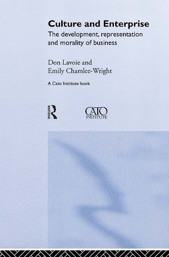 Бумажная книга «Culture and Enterprise: The Development, Representation and Morality of Business», авторов Эмили Чамли-Райт, Дон Лавуа - фото №1