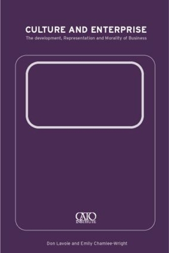 Бумажная книга «Culture and Enterprise: The Development, Representation and Morality of Business», авторов Эмили Чамли-Райт, Дон Лавуа - фото №1