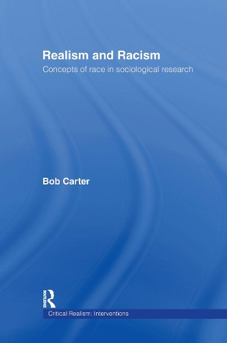 Бумажная книга «Realism and Racism: Concepts of Race in Sociological Research», автор Боб Картер - фото №1