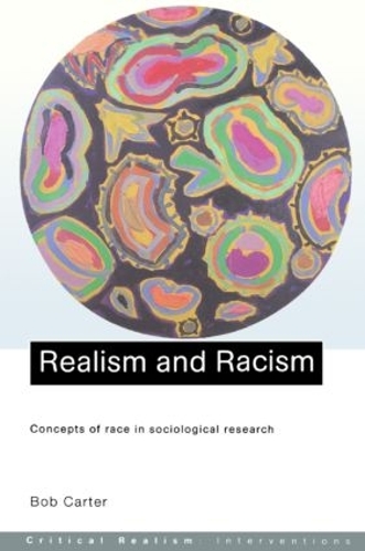 Бумажная книга «Realism and Racism: Concepts of Race in Sociological Research», автор Боб Картер - фото №1