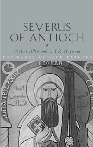 Бумажная книга «Severus of Antioch», автор К.Т.Р. Хейворд - фото №1