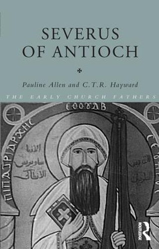 Бумажная книга «Severus of Antioch», автор К.Т.Р. Хейворд - фото №1