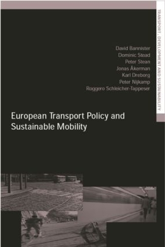 Бумажная книга «European Transport Policy and Sustainable Mobility», авторов Дэвид Банистер, Доминик Стед, Йонас Акерман, Карл Дреборг, Питер Нейкамп, Питер Стин, Руджеро Шляйхер-Таппесер - фото №1