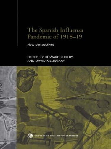 Бумажная книга «The Spanish Influenza Pandemic of 1918-1919: New Perspectives» - фото №1