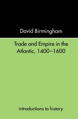 Бумажная книга «Trade and Empire in the Atlantic 1400-1600», автор Дэвид Бирмингем - фото №1