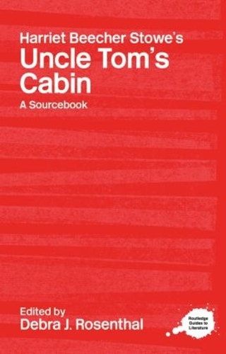 Бумажная книга «Harriet Beecher Stowe's Uncle Tom's Cabin: A Routledge Study Guide and Sourcebook» - фото №1