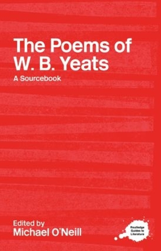[object Object] «The Poems of W.B. Yeats: A Routledge Study Guide and Sourcebook» - фото №1