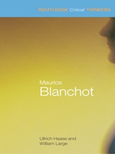 Паперова книга «Maurice Blanchot», авторів Ульріх Хаазе, Вільям Лардж - фото №1