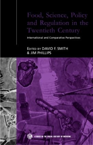 Паперова книга «Food, Science, Policy and Regulation in the Twentieth Century: International and Comparative Perspectives» - фото №1