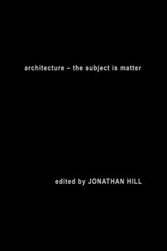 Бумажная книга «Architecture: The Subject is Matter» - фото №1