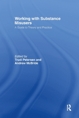 Бумажная книга «Working with Substance Misusers: A Guide to Theory and Practice» - фото №1