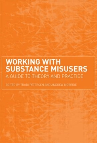 Бумажная книга «Working with Substance Misusers: A Guide to Theory and Practice» - фото №1