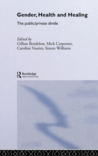 Бумажная книга «Gender, Health and Healing: The Public/Private Divide» - фото №1