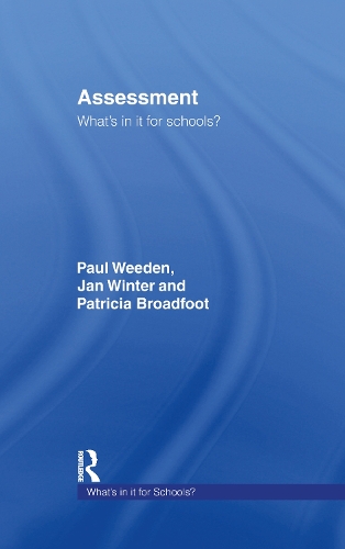 Бумажная книга «Assessment: What's In It For Schools?», авторов Ян Винтер, Патриция Бродфут, Пол Уиден - фото №1