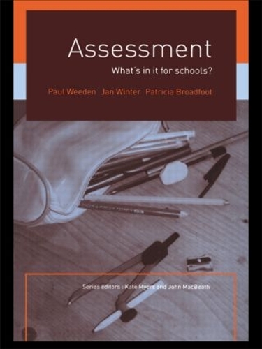 Паперова книга «Assessment: What's In It For Schools?», авторів Ян Вінтер, Патриція Бродфут, Пол Віден - фото №1