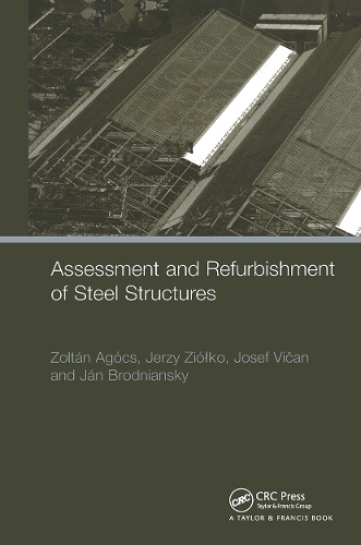 Бумажная книга «Assessment and Refurbishment of Steel Structures», авторов Ян Броднянский, Ежи Циолко, Йозеф Викан, Золтан Агоч - фото №1