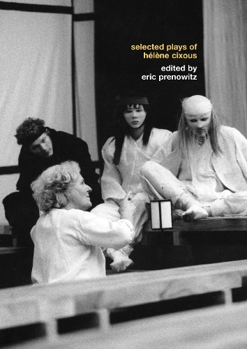 Бумажная книга «The Selected Plays of Hélène Cixous», автор Хелен Сиксу - фото №1