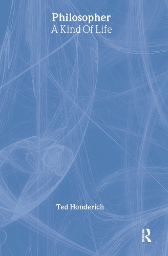 Паперова книга «Philosopher A Kind Of Life», автор Тед Хондеріч - фото №1