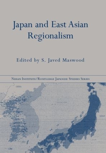 Бумажная книга «Japan and East Asian Regionalism», автор С. Джавед Масвуд - фото №1