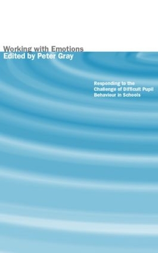 Паперова книга «Working with Emotions: Responding to the Challenge of Difficult Pupil Behaviour in Schools» - фото №1