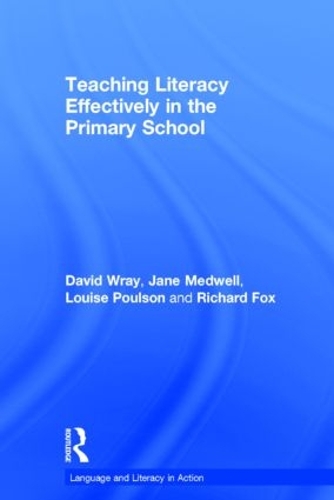 Бумажная книга «Teaching Literacy Effectively in the Primary School», авторов Дэвид Врэй, Джейн Медуэлл, Луиза Поулсон, Ричард Фокс - фото №1